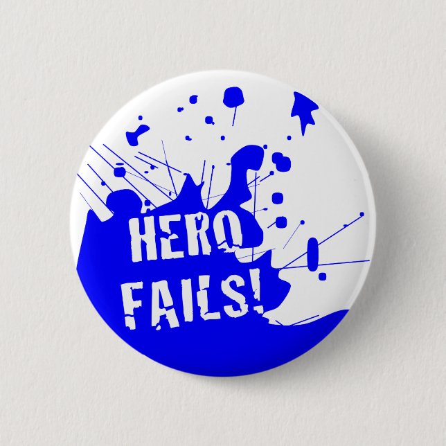 herofails blue 6 cm round badge (Front)