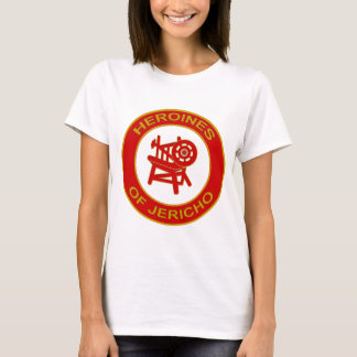 HEROINES OF JERICHO T-Shirt