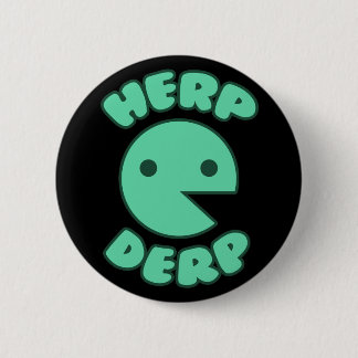 Herp Derp 6 Cm Round Badge