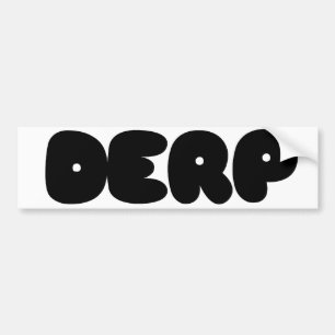 Herp Derp Bumper Sticker