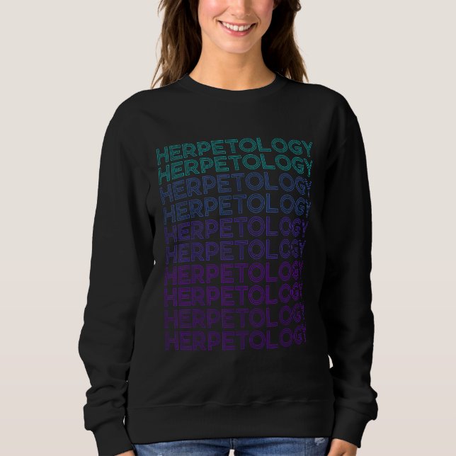 Herpetology Herpetologist Retro Sweatshirt (Front)