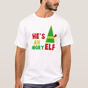 HE'S AN ANGRY ELF T-Shirt
