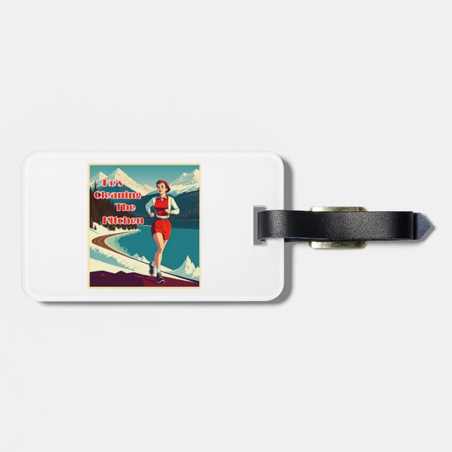 He's Cleaning The Kitchen Sassy Runner Luggage Tag (Back Horizontal)