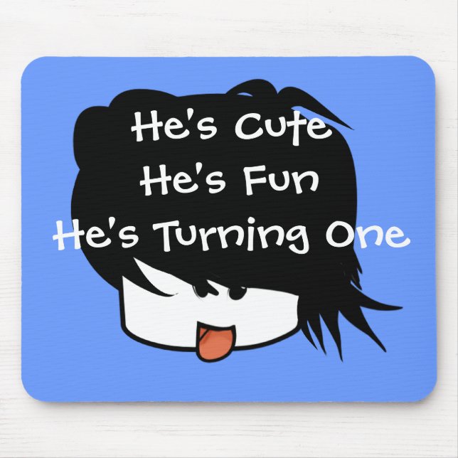 He's Cute He's One He's Turning One Mouse Pad (Front)
