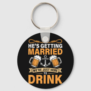 Hes Getting Married Funny Groomsmen Bachelor Party Key Ring