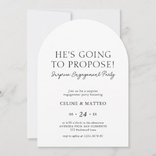 He's Going to Propose!   Surprise Engagement Arch Invitation