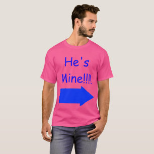 He's Mine!!!! Pride Shirt, with Rainbow Hand T-Shirt