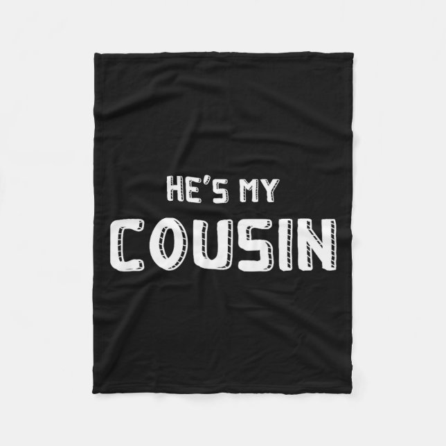 He's My Cousin Family Reunion, Funny Couples, Sing Fleece Blanket (Front)