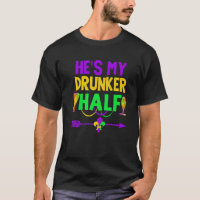 He's My Drunker Half Couples Drinking Matching Mar