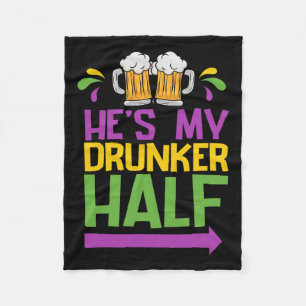 He's My Drunker Half Matching Couple Girlfriend Ma Fleece Blanket