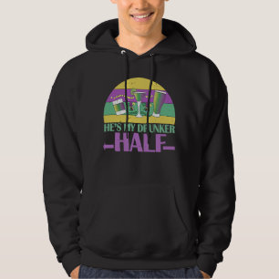 He's My Drunker Half Matching Couple Girlfriend Ma Hoodie