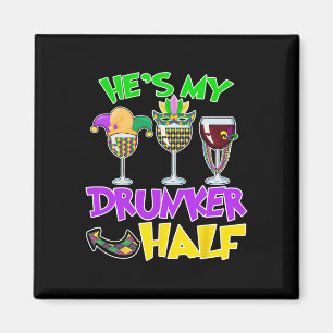 He's My Drunker Half Matching Couple Mardi Gras Wi Magnet
