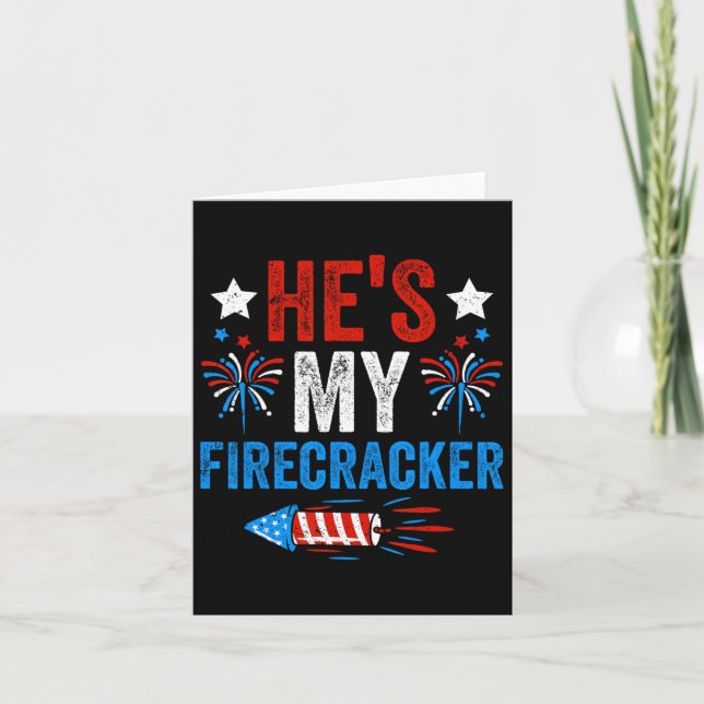 He's My Firecracker His And Hers 4th Of July Coupl Card (Front)