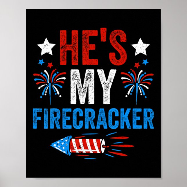 He's My Firecracker His And Hers 4th Of July Coupl Poster (Front)