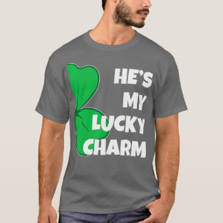 Hes My Lucky Charm Funny St Patricks Day Couple T-Shirt