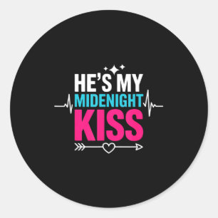 He's My Midnight Kiss Happy New Year Matching Coup Classic Round Sticker