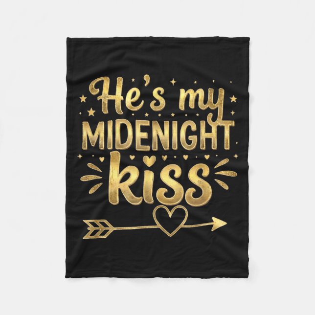 He's My Midnight Kiss Happy New Year Matching Coup Fleece Blanket (Front)