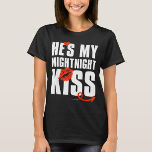 He's My Midnight Kiss Happy New Year Matching Funn T-Shirt