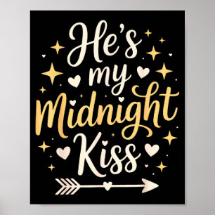 Hes My Midnight Kiss Valentine New Year Matching C Poster