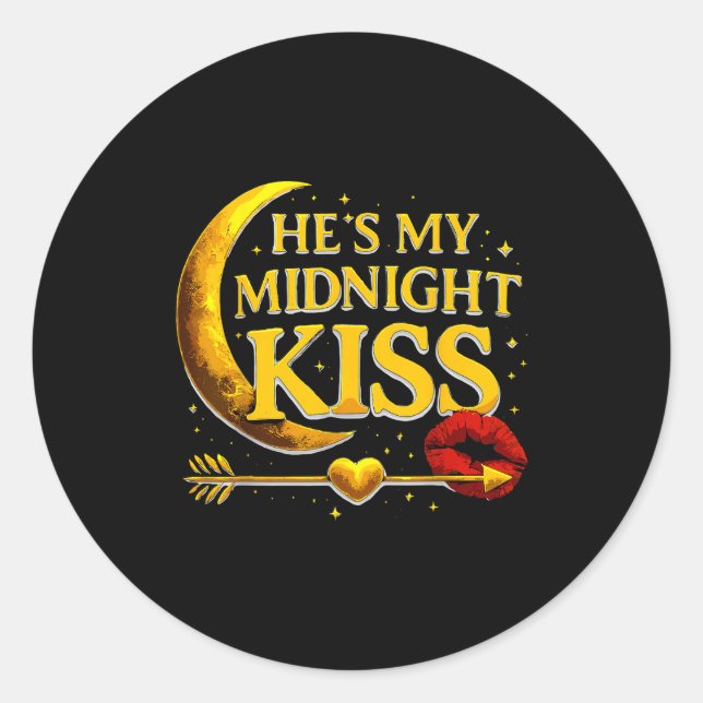 He's My Midnight Kiss Valentine’s Day Meme Matchin Classic Round Sticker (Front)