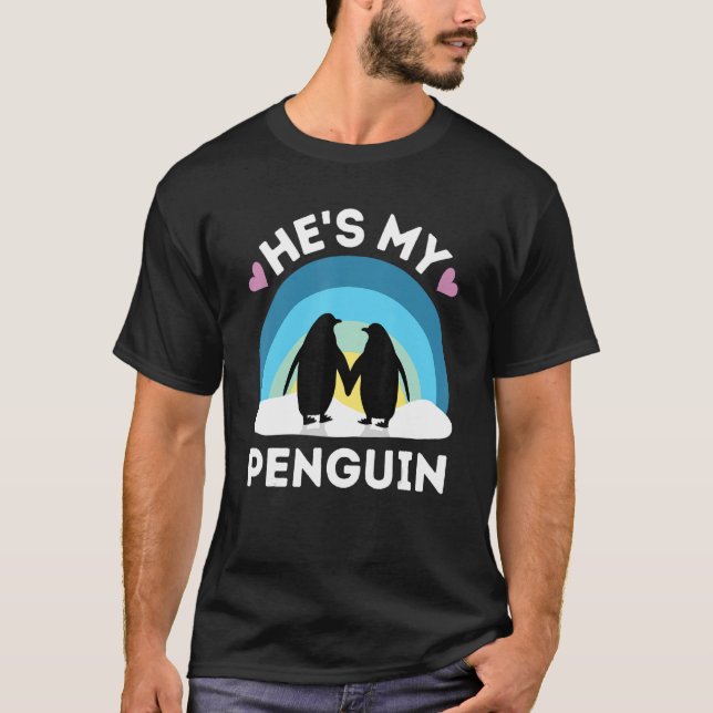 He's My Penguin - Cute Couples T-Shirt (Front)