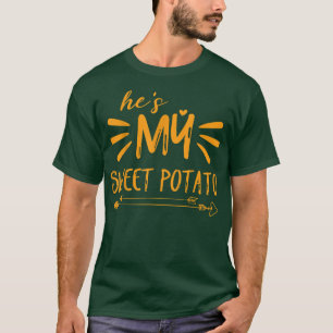he's My Sweet Potato I YAM Couple's Matching thank T-Shirt