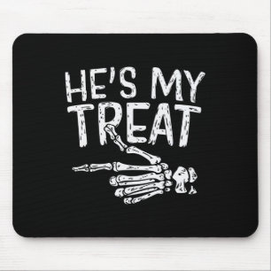 Hes My Treat Skeleton Halloween Couples Costume Fu Mouse Pad