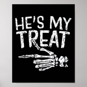 Hes My Treat Skeleton Halloween Couples Costume Fu Poster