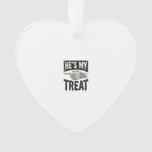 He's My Treat Skeleton Hand Halloween Shirt Design Ornament