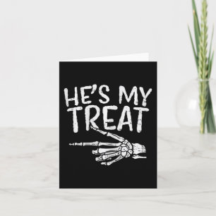 Hes My Treat Skeleton Matching Couple Halloween Co Card