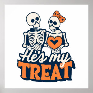 Hes My Treat Skeleton Matching Couple Halloween Poster