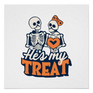 Hes My Treat Skeleton Matching Couple Halloween  Poster