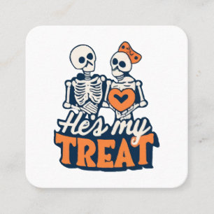Hes My Treat Skeleton Matching Couple Halloween  Square Business Card