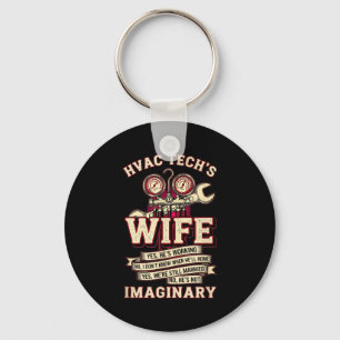He's Not Imaginary Funny Hvac Tech Wife Women Girl Key Ring