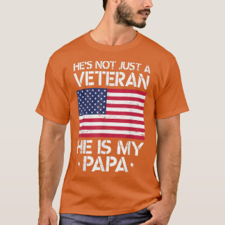 He's Not Just A Veteran American Flag He Is My Pap T-Shirt