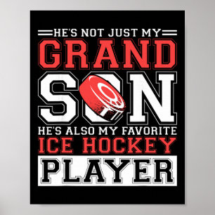 He's Not Just My Grandson He's My Favorite Ice Hoc Poster