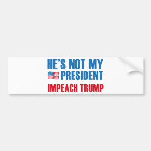 He's Not My President Bumper Sticker