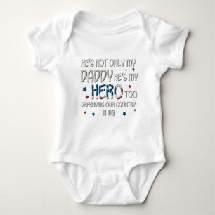 He's Not Only My Daddy He's My Hero Too Baby Bodysuit