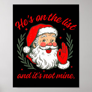 He's On The List And It's Not Mine  Poster
