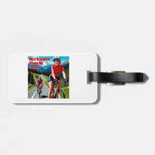He's Slower Than He Looks Sassy Cycling Luggage Tag