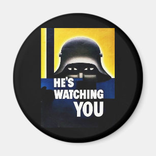 Hes Watching You Magnet
