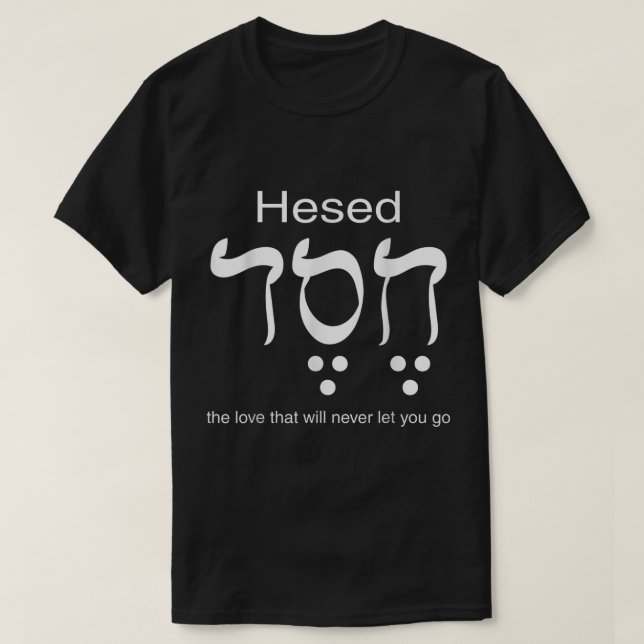 Hesed Chesed in Hebrew Letters3805.png T-Shirt (Design Front)