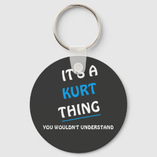 Het is een ding van Kurt u niet zou begrijpen Key Ring