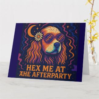 Hex Me at the Afterparty -  Birthday Card