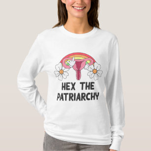 Hex The Patriarchy My Body My Choice Pro-Choice Fe T-Shirt