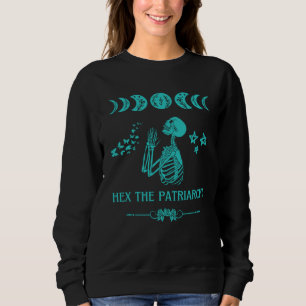 Hex The Patriarchy Pro Choice Feminism Goth Teal G Sweatshirt