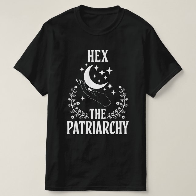 Hex the patriarchy T-Shirt (Design Front)