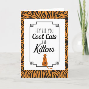 Hey all you Cool Cats and Kittens Tiger Orange Holiday Card