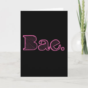 Hey Bae. girlfriend boyfriend slang Card