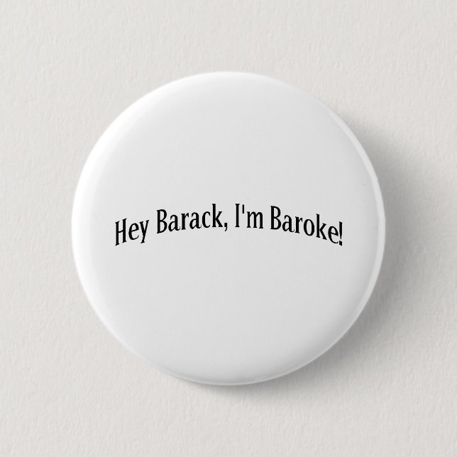 Hey Barack, I'm Baroke! 6 Cm Round Badge (Front)